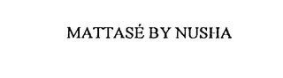 MATTASE BY NUSHA logo