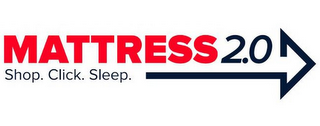 MATTRESS 2.O SHOP. CLICK. SLEEP. logo