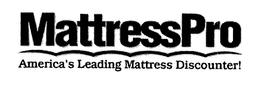 MATTRESSPRO AMERICA'S LEADING MATTRESS DISCOUNTER! logo