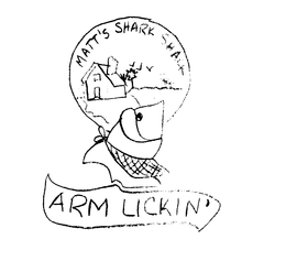 MATT'S SHARK SHACK ARM LICKIN' logo