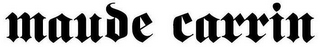 MAUDE CARRIN logo