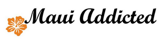 MAUI ADDICTED logo