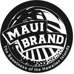 MAUI BRAND THE SWEETNESS OF THE HAWAIIAN ISLANDS logo