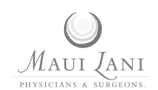 MAUI LANI PHYSICIANS & SURGEONS LLC logo
