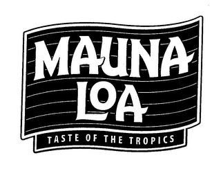 MAUNA LOA TASTE OF THE TROPICS logo