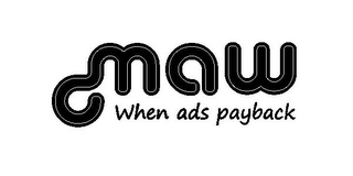 MAW WHEN ADS PAYBACK logo