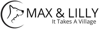 MAX & LILLY IT TAKES A VILLAGE logo