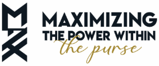 MAX MAXIMIZING THE POWER WITHIN THE PURSE logo
