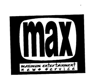 MAX MAXIMUM ENTERTAINMENT NEWS SERVICE logo