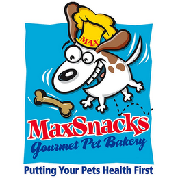 MAX MAXSNACKS GOURMET PET BAKERY PUTTING YOUR PETS HEALTH FIRST logo