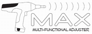 MAX MULTI-FUNCTIONAL ADJUSTER logo