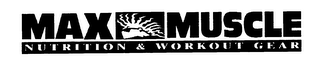 MAX MUSCLE NUTRITION & WORKOUT GEAR logo