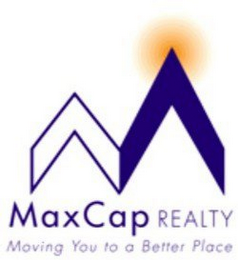 MAXCAP REALTY MOVING YOU TO A BETTER PLACE logo