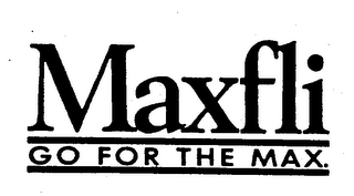 MAXFLI GO FOR THE MAX. logo