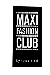 MAXI FASHION CLUB BY TACCONI logo