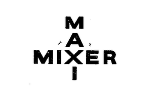 MAXI MIXER