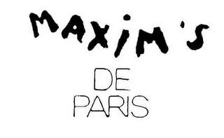 MAXIM'S DE PARIS