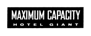 MAXIMUM CAPACITY HOTEL GIANT logo