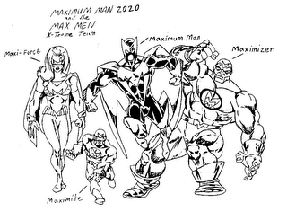 MAXIMUM MAN 2020 AND THE MAX MEN X-TREME TEAM MAXI-FORCE MAXIMITE MAXIMUM MAN MAXIMIZER logo
