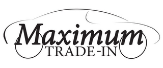MAXIMUM TRADE-IN logo