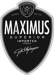 MAXIMUS M SUPERIOR S I IMPORTED NORDIC RECIPE MAXIMUS SUPERIOR IMPORTED VODKA G A SCHYBERGSON logo