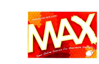 MAXSAVECARD.COM MAX YOUR ONLINE SOURCE FOR MAXIMUM SAVINGS! logo