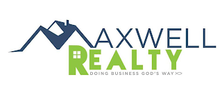 MAXWELL REALTY DOING BUSINESS GOD'S WAY logo