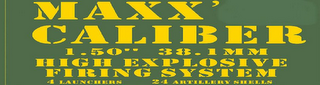 MAXX' CALIBER 1.50" 38.1 MM HIGH EXPLOSIVE FIRING SYSTEM 4 LAUNCHERS 24 ARTILLERY SHELLS logo