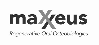MAXXEUS REGENERATIVE ORAL OSTEOBIOLOGICS logo