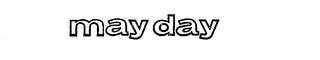 MAY DAY logo