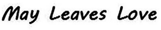 MAY LEAVES LOVE logo