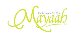 MAYAAH EXCLUSIVELY FOR YOU logo