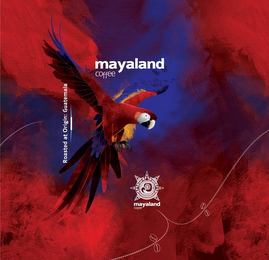 MAYALAND COFFEE ROASTED AT ORIGIN: GUATEMALA MAYALAND COFFEE logo
