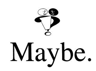 MAYBE. logo