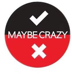 MAYBE CRAZY X logo