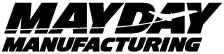 MAYDAY MANUFACTURING logo