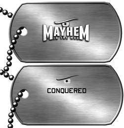 MAYHEM IN THE MUD CONQUERED logo