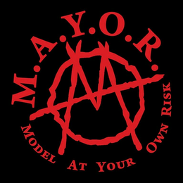 M.A.Y.O.R. MODEL AT YOUR OWN RISK logo