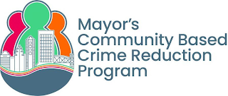 MAYOR'S COMMUNITY BASED CRIME REDUCTION PROGRAM logo