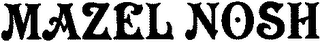 MAZEL NOSH logo
