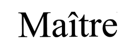 MAÎTRE logo