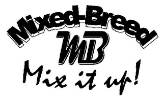 MB MIXED-BREED MIX IT UP! logo