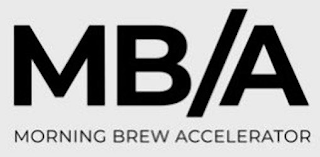 MB/A MORNING BREW ACCELERATOR logo