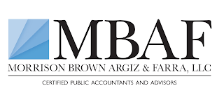 MBAF MORRISON BROWN ARGIZ & FARRA, LLC CERTIFIED PUBLIC ACCOUNTANTS AND ADVISORS logo