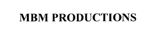 MBM PRODUCTIONS INT'L logo