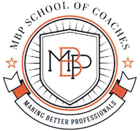 MBP SCHOOL OF COACHES MBP MAKING BETTER PROFESSIONALS logo