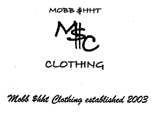 M$C MOBB $HHT CLOTHING MOBB $HHT CLOTHING ESTABLISHED 2003 logo