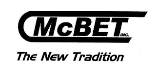 MCBET INC. THE NEW TRADITION logo
