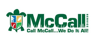 MCCALL SERVICE CALL MCCALL...WE DO IT ALL! logo