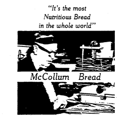 MCCOLLUM BREAD "IT'S THE MOST NUTRITIOUSBREAD IN THE WHOLE WORLD" logo